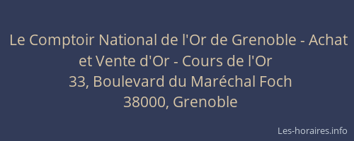 Le Comptoir National de l'Or de Grenoble - Achat et Vente d'Or - Cours de l'Or