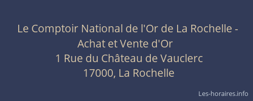 Le Comptoir National de l'Or de La Rochelle - Achat et Vente d'Or