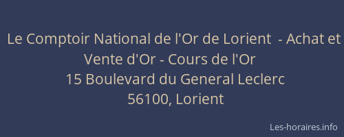 Le Comptoir National de l'Or de Lorient  - Achat et Vente d'Or - Cours de l'Or