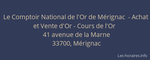 Le Comptoir National de l'Or de M&eacute;rignac  - Achat et Vente d'Or - Cours de l'Or