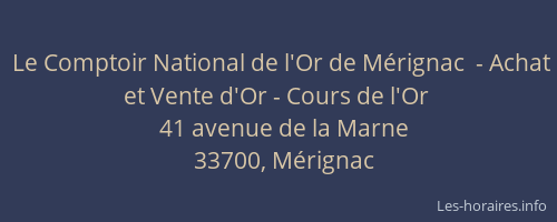 Le Comptoir National de l'Or de Mérignac  - Achat et Vente d'Or - Cours de l'Or