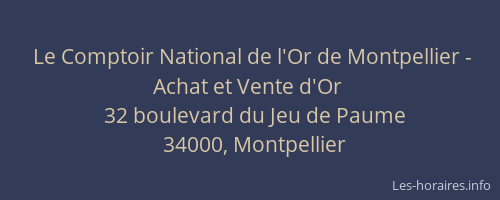 Le Comptoir National de l'Or de Montpellier - Achat et Vente d'Or