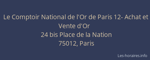 Le Comptoir National de l'Or de Paris 12- Achat et Vente d'Or
