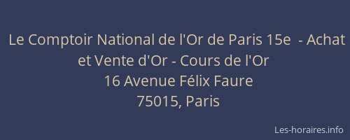 Le Comptoir National de l'Or de Paris 15e  - Achat et Vente d'Or - Cours de l'Or