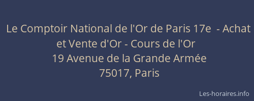 Le Comptoir National de l'Or de Paris 17e  - Achat et Vente d'Or - Cours de l'Or