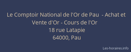 Le Comptoir National de l'Or de Pau  - Achat et Vente d'Or - Cours de l'Or