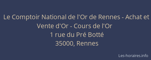 Le Comptoir National de l'Or de Rennes - Achat et Vente d'Or - Cours de l'Or