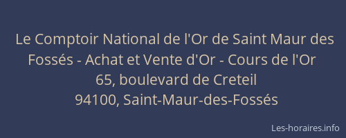 Le Comptoir National de l'Or de Saint Maur des Foss&eacute;s - Achat et Vente d'Or - Cours de l'Or