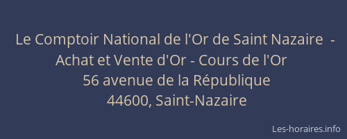Le Comptoir National de l'Or de Saint Nazaire  - Achat et Vente d'Or - Cours de l'Or