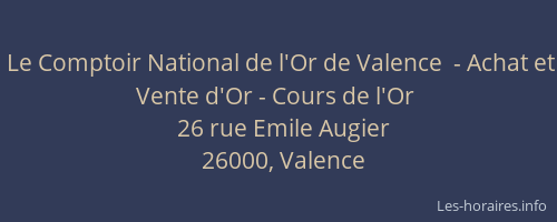 Le Comptoir National de l'Or de Valence  - Achat et Vente d'Or - Cours de l'Or