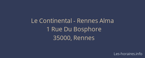 Le Continental - Rennes Alma
