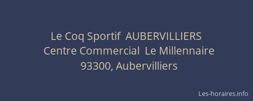 Le Coq Sportif  AUBERVILLIERS