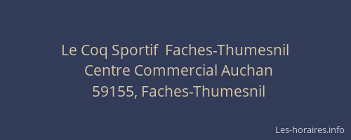Le Coq Sportif  Faches-Thumesnil