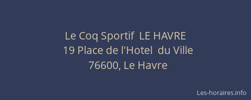 Le Coq Sportif  LE HAVRE