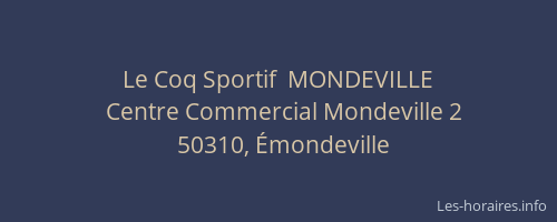 Le Coq Sportif  MONDEVILLE