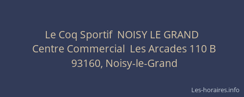 Le Coq Sportif  NOISY LE GRAND