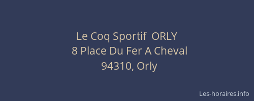 Le Coq Sportif  ORLY