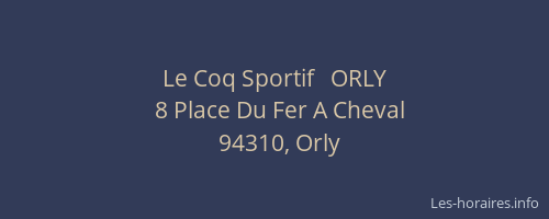 Le Coq Sportif   ORLY