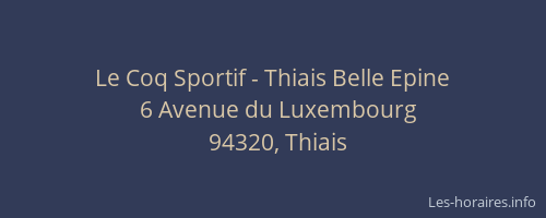 Le Coq Sportif - Thiais Belle Epine