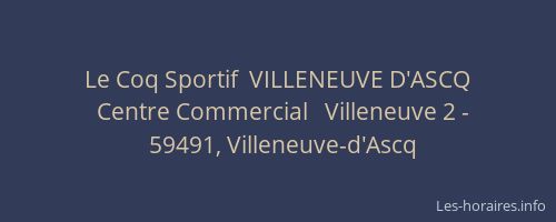 Le Coq Sportif  VILLENEUVE D'ASCQ