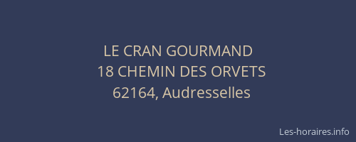 LE CRAN GOURMAND