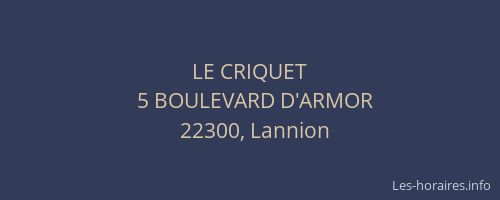 LE CRIQUET