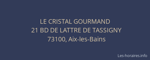 LE CRISTAL GOURMAND