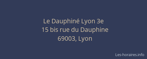 Le Dauphiné Lyon 3e