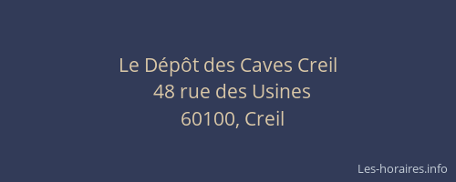 Le D&eacute;p&ocirc;t des Caves Creil