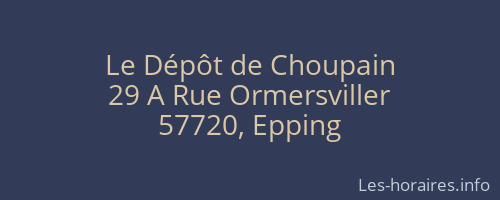 Le Dépôt de Choupain