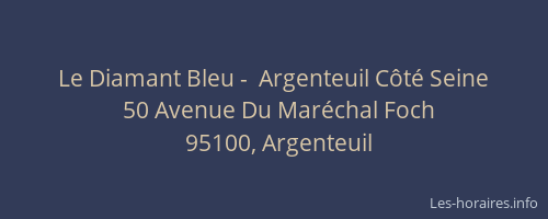 Le Diamant Bleu -  Argenteuil Côté Seine