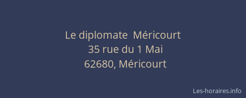 Le diplomate  M&eacute;ricourt