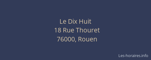Le Dix Huit