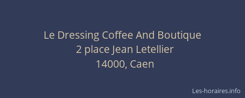 Le Dressing Coffee And Boutique