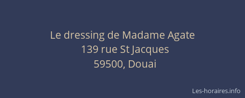 Le dressing de Madame Agate