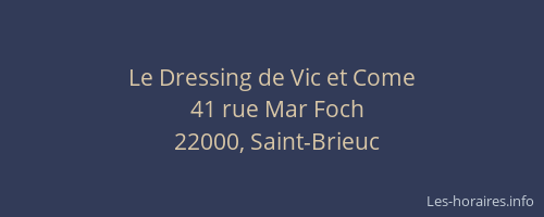 Le Dressing de Vic et Come