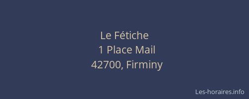 Le Fétiche