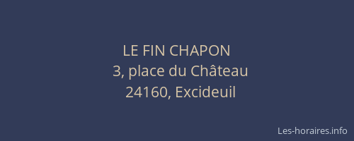 LE FIN CHAPON