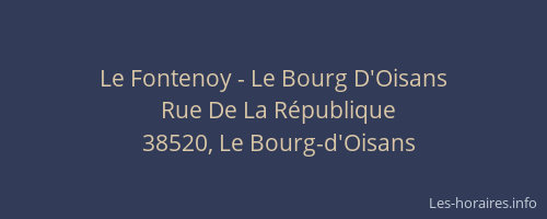 Le Fontenoy - Le Bourg D'Oisans