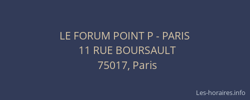LE FORUM POINT P - PARIS