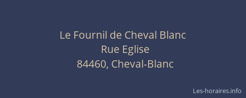 Le Fournil de Cheval Blanc