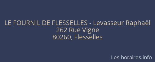 LE FOURNIL DE FLESSELLES - Levasseur Raphaël
