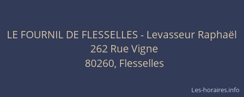LE FOURNIL DE FLESSELLES - Levasseur Rapha&euml;l