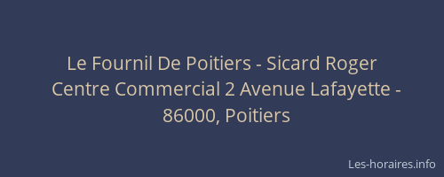 Le Fournil De Poitiers - Sicard Roger
