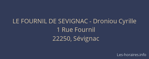 LE FOURNIL DE SEVIGNAC - Droniou Cyrille