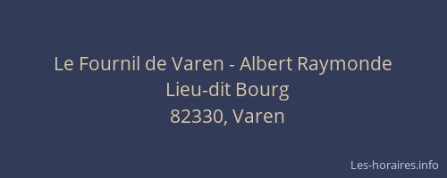 Le Fournil de Varen - Albert Raymonde