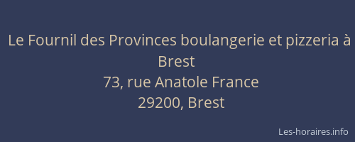 Le Fournil des Provinces boulangerie et pizzeria à Brest