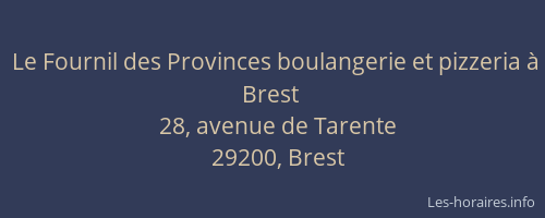 Le Fournil des Provinces boulangerie et pizzeria à Brest