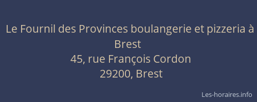Le Fournil des Provinces boulangerie et pizzeria à Brest
