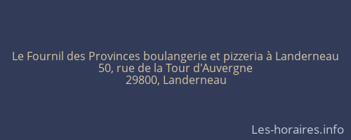 Le Fournil des Provinces boulangerie et pizzeria à Landerneau